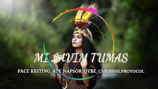 Download Lagu MI LAVIM TUMAS (Official Musik 2019) PACE KRITING-APE NAPSOR-QYBE-CARINALPROTOCOL Download Lagu MI LAVIM TUMAS (Official Musik 2019) PACE KRITING-APE NAPSOR-QYBE-CARINALPROTOCOL
