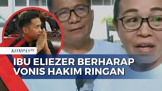 Download lagu Putusan Vonis Eliezer 15 Februari, Begini Harapan Ibunda Eliezer ke Hakim...