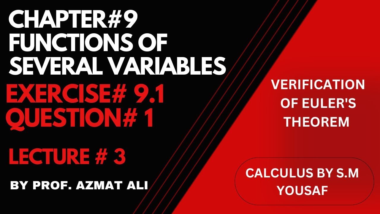 CHAPTER 9 FUNCTIONS OF SEVERAL VARIABLES|| LECTURE#3||EX # 9.1, Q#1 ...