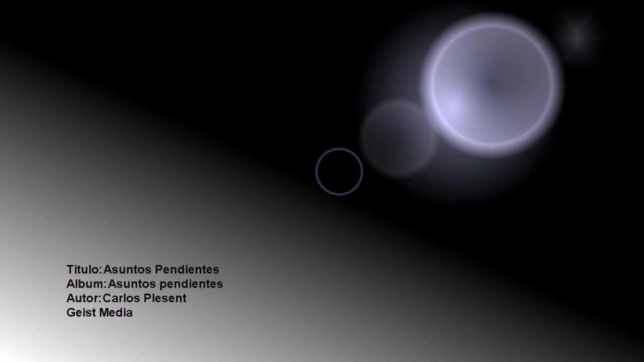 Carlos Plesent Asuntos Pendientes con letra. YouTube