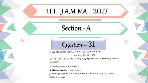 IIT JAM 2017 Mathematics solution Question 31 | Abstract Algebra | Associativity | By Prabhakar Sir