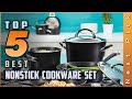 Top 5 Best Nonstick Cookware Set Review in 2022