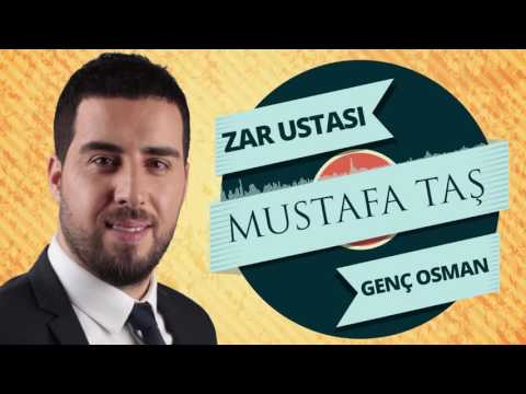 Mustafa Taş - Zar Ustasi & Genç Osman