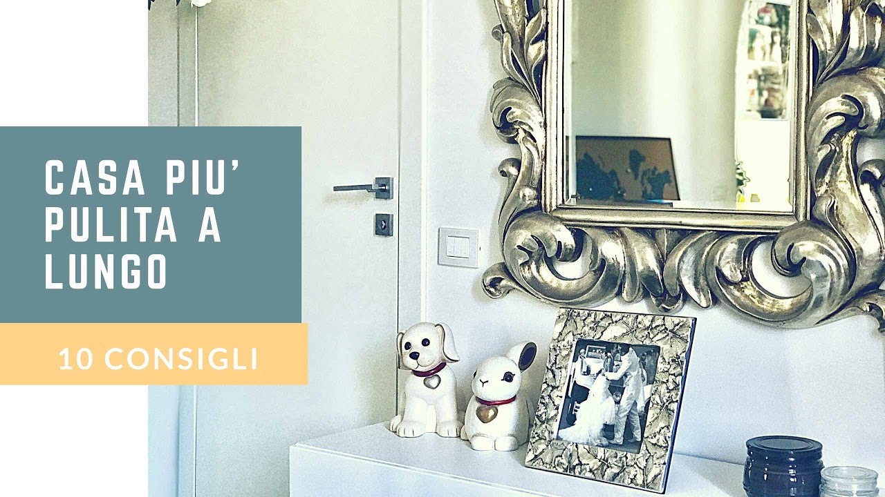 Come avere la casa pulita più a lungo ð¡ i miei 10 consigli ð youtube Casa pulita e profumata
