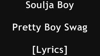 Pretty boy swag - soulja lyrics 2019
