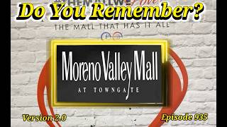 Do You Remember The Moreno Valley Mall in Moreno Valley CA? Version 2.0