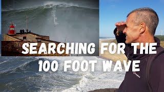 Searching for the 100 Foot Wave | NAZARÉ PORTUGAL