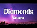 Rihanna - Diamonds (Lyrics) (Loop Video)