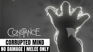 Constance - Corrupted Mind Boss Fight (No Damage)