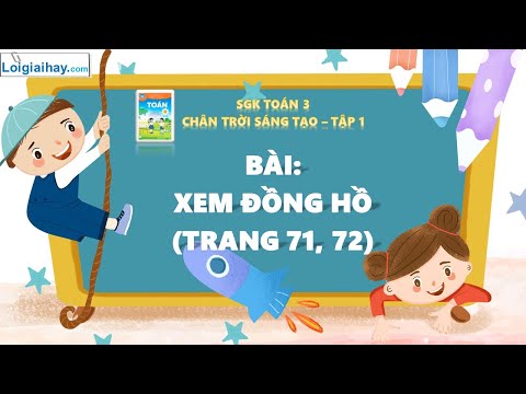 Video Xem đồng hồ - SGK Chân trời sáng tạo tập 1 - Trang 71,... - youtube