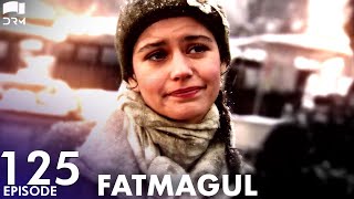 Fatmagul - Episode 125 | Beren Saat | Turkish Drama | Urdu Dubbing | FC1Y