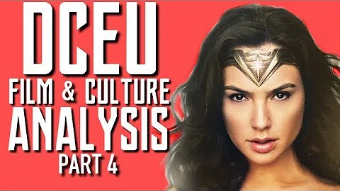 DCEU Film & Culture Analysis - Part 4 (of 4) | Renegade Cut