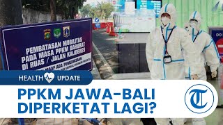 Kasus Covid-19 di Indonesia Naik Lagi, Akankah PPKM Jawa-Bali Kembali Diperpanjang dan Diperketat?