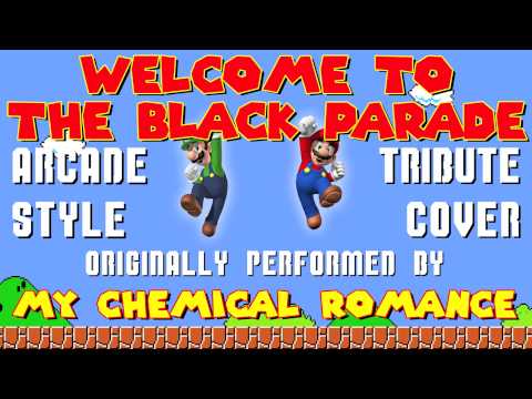 WELCOME TO THE BLACK PARADE BY MY CHEMICAL ROMANCE (VIDEO GAME STYLE COVER TRIBUTE) - ARCADIA MANIA