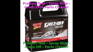 Product Test - Spray Nine - Greez Off - Parts Cleaner @trollforge