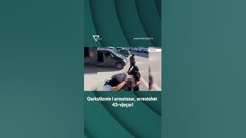 Qarkullonte i armatosur, arrestohet 43-vjeçari