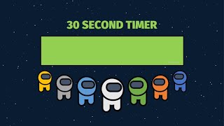 Famous 30 SECOND TIMER WITH ALARM | AMONG US | TEACHER JHEAN Wealth