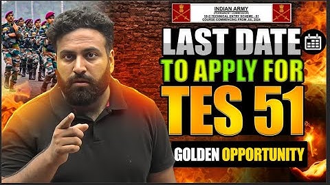 Golden Opportunity😍 Last Date To Apply TES 51 | Checkout Complete Details | Learn With Sumit
