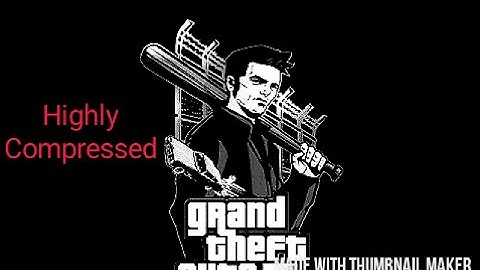Install GTA 3 for free || Highly Compressed || Android