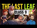 The Last Leaf Class 9 | Animation | Full (हिंदी में) Explained | class 9 moments chapter 8 Mp3 Song