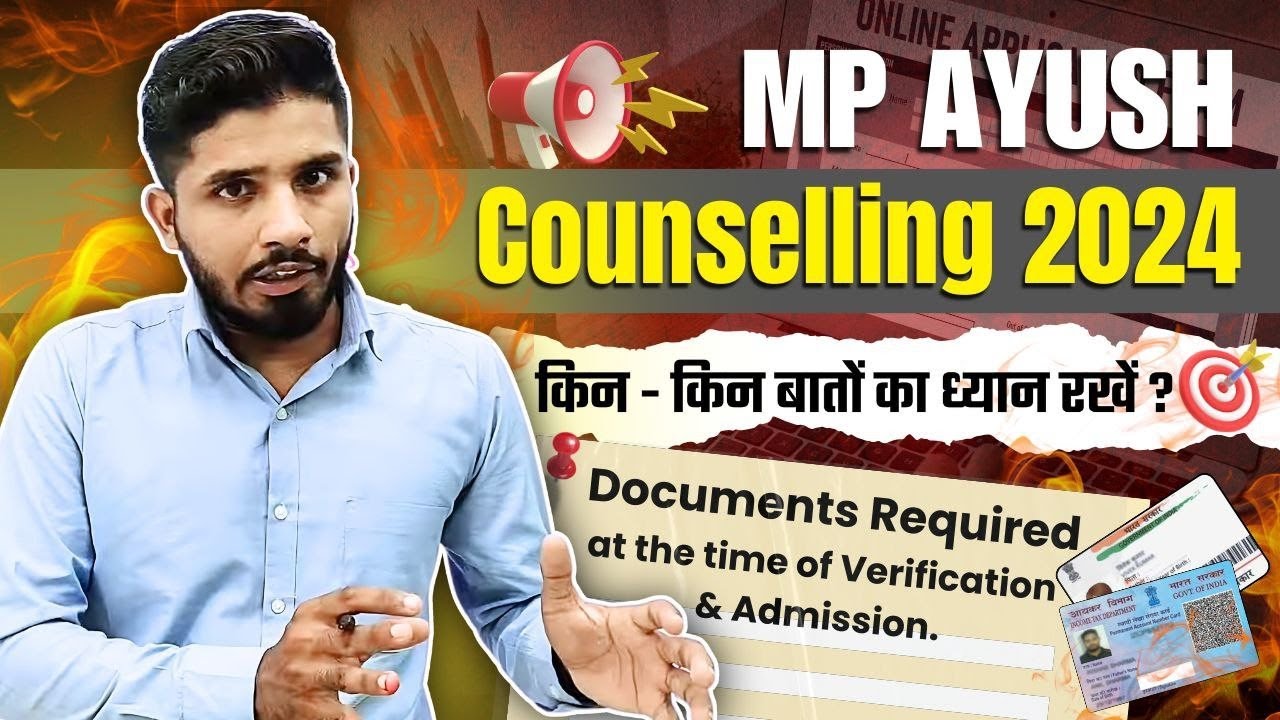 MP Ayush counselling 2024 🔥 | Documents Required at the time of ...