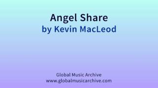 Angel Share by Kevin MacLeod