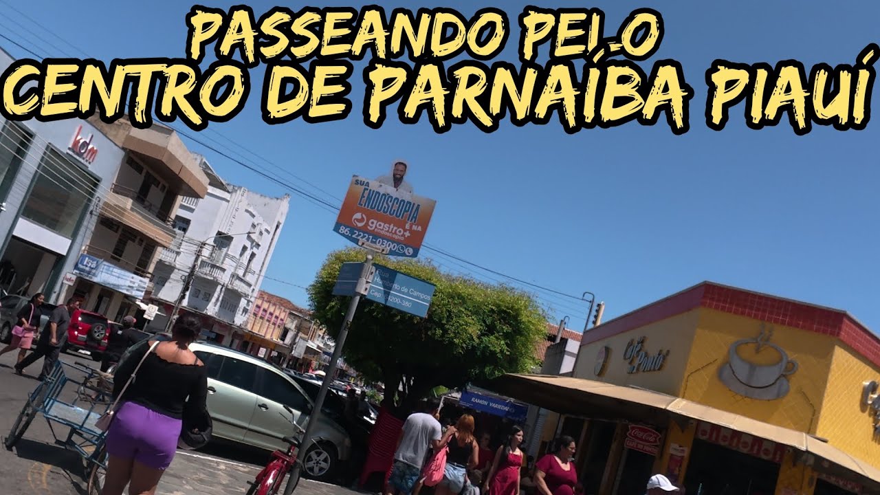 PASSEANDO PELO CENTRO DA CIDADE DE PARNAÍBA PIAUÍ. 
