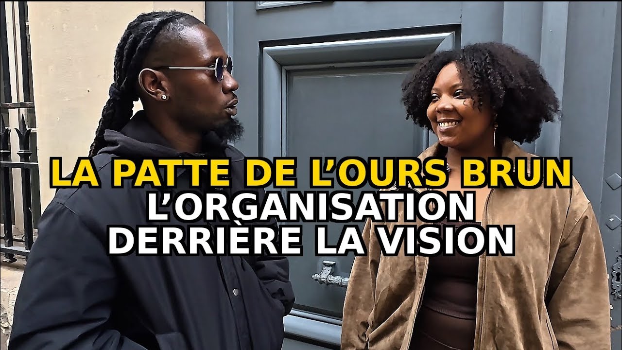 PARTIE DEUX — LA PATTE DE L’OURS BRUN : L’ORGANISATION DERRIÈRE LA VISION