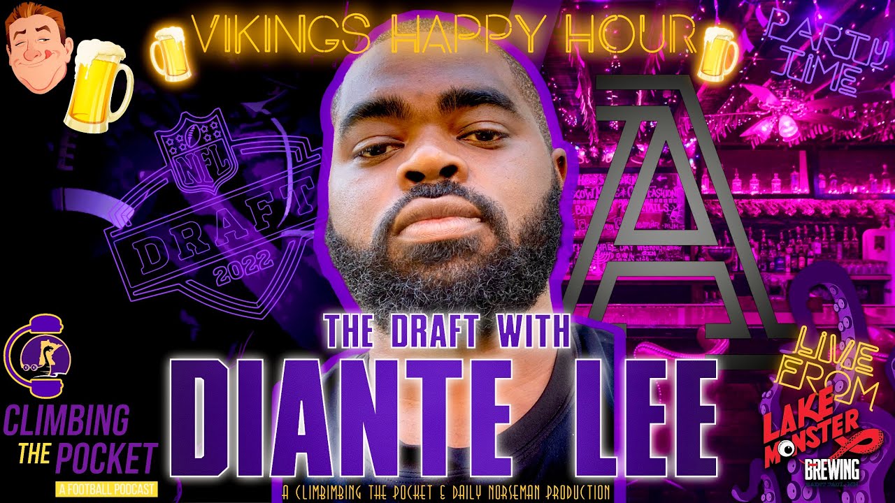 The Draft With Diante Lee | Vikings Happy Hour🍻 - YouTube