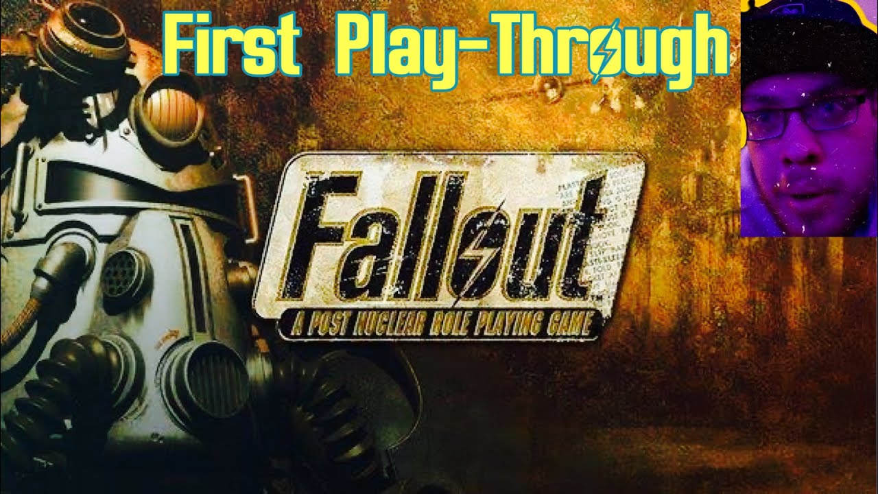 Playing Fallout First time!!!!