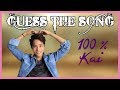 [GUESS THE SONG] EXO - 100% Kai