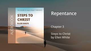 Steps To Christ - Chapter 3: Repentance