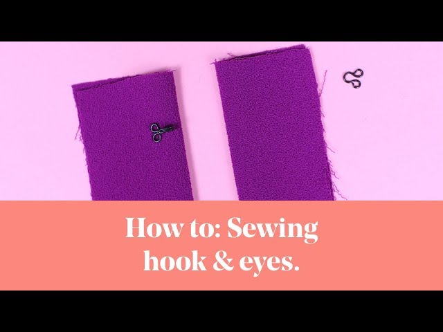 How To: Sewing Hook & Eyes 