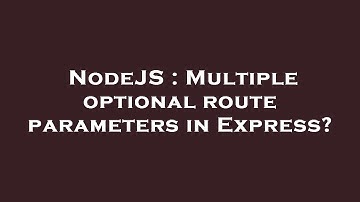 NodeJS : Multiple optional route parameters in Express?