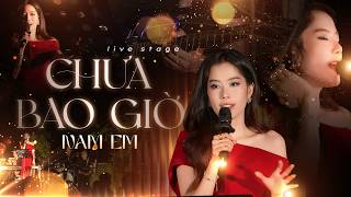 CHƯA BAO GIỜ - NAM EM || Bây giờ em biết vì sao gặp nhau biển xô sóng trào ...
