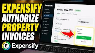 How to authorize property invoices in Expensify - Beginner Guide