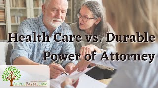 Information What is the difference between a Health Care and Durable Power of Attorney Update