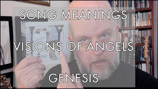 Genesis Lyrical Analysis -  Visions of Angels - Trespass