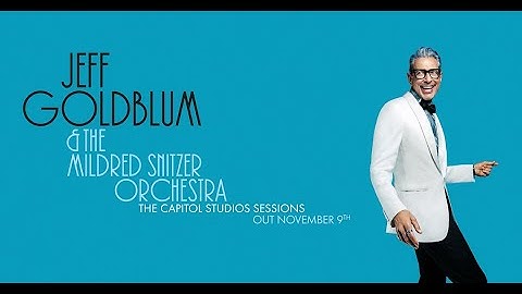 Jeff Goldblum - The Capitol Studio Sessions (official album trailer)