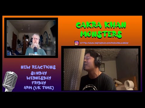 REACTION | CAKRA KHAN - MONSTER