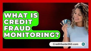 What Is Credit Fraud Monitoring? - CreditGuide360.com