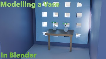 Blender Vase Modelling and Scene Part 2