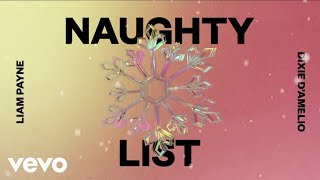 Vignette de la vidéo "Liam Payne, Dixie D’Amelio - Naughty List (Audio)"