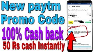 NEW PAYTM promo code 100% cash back 50 rs cash instantly