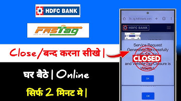 Hdfc Fastag Close Kaise Kare | how to close hdfc bank fastag online 2025