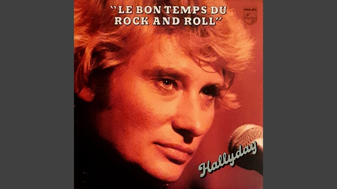 Johnny Hallyday Le Bon Temps Du Rock N Roll Johnny Hallyday - Le Bon Temps Du Rock And Roll (Audio Officiel) - YouTube