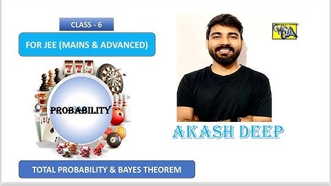 Probability Part 6 | Total Probability and Bayes Theorem | for #jee2025 |#mains and #jeeadvanced2015