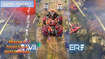 [*/\*] Wing Fighter - Mission 1 Forest Dawn - Boss Red Tank