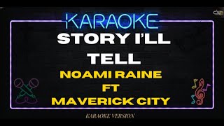 Naomi Raine - The Story I'll Tell Live (KARAOKE VERSION)