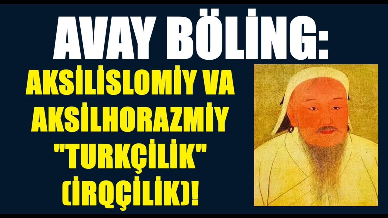 AVAY BÖLİNG: aksilislomiy va aksilhorazmiy 